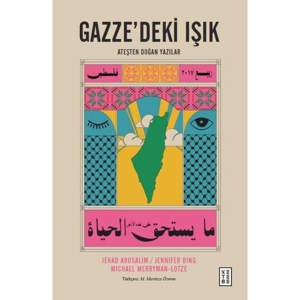 Gazze’deki Işık Ateşten Doğan Yazılar