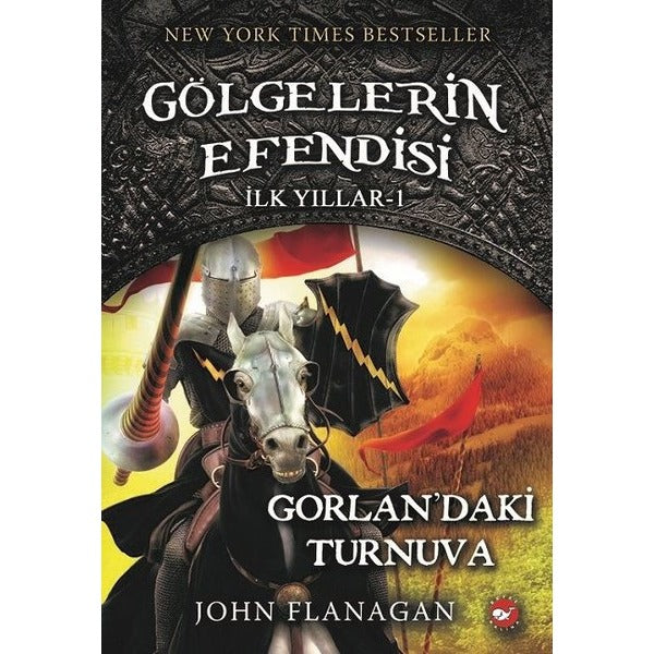 Gölgelerin Efendisi İlk Yıllar 1-Gorlanda'ki Turnuva | Beyaz Balina Yayınları