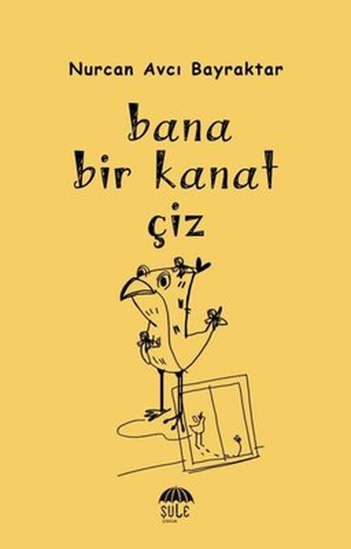 Bana Bir Kanat Çiz | Şule Yayınları