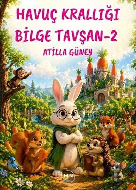 Havuç Krallığı Bilge Tavşan - 2 | Liman Çocuk (İnce Kapak)