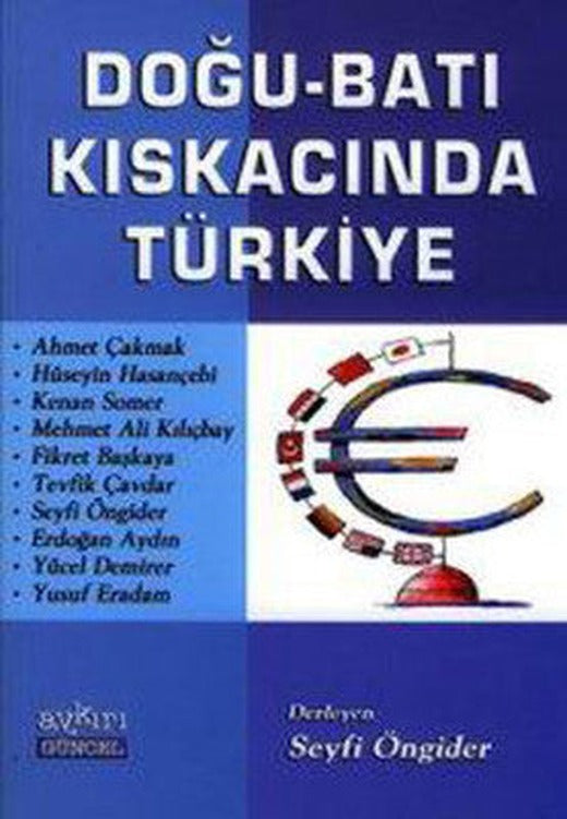 Doğu-Batı Kıskacındaki Türkiye | Aykırı Yayınları