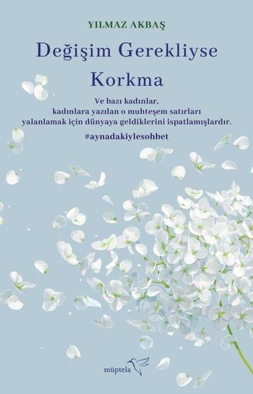 Değişim Gerekliyse Korkma | Müptela Yayınları (İnce Kapak)