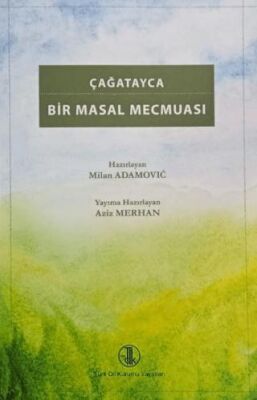 Çağatayca Bir Masal Mecmuası - Aziz Merhan kitap kapağı