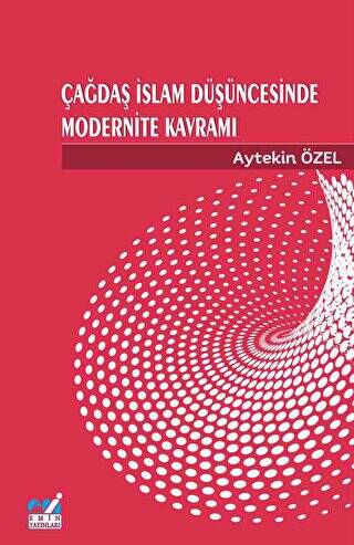 Çağdaş İslam Düşüncesinde Modernite Kavramı - Aytekin Özel kitap kapağı