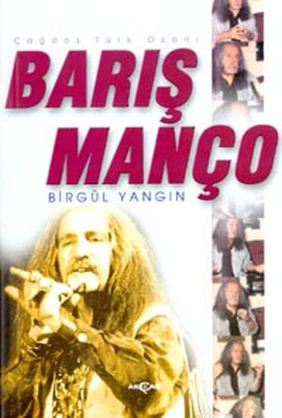 Çağdaş Türk Ozanı Barış Manço - Birgül Yangın kitap kapağı