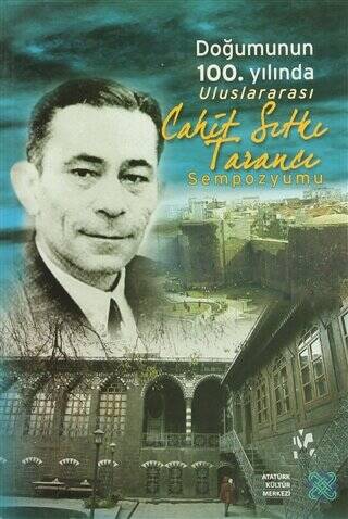 Doğumunun 100. Yılında Uluslararası Cahit Sıtkı Tarancı Sempozyumu - Kolektif kitap kapağı
