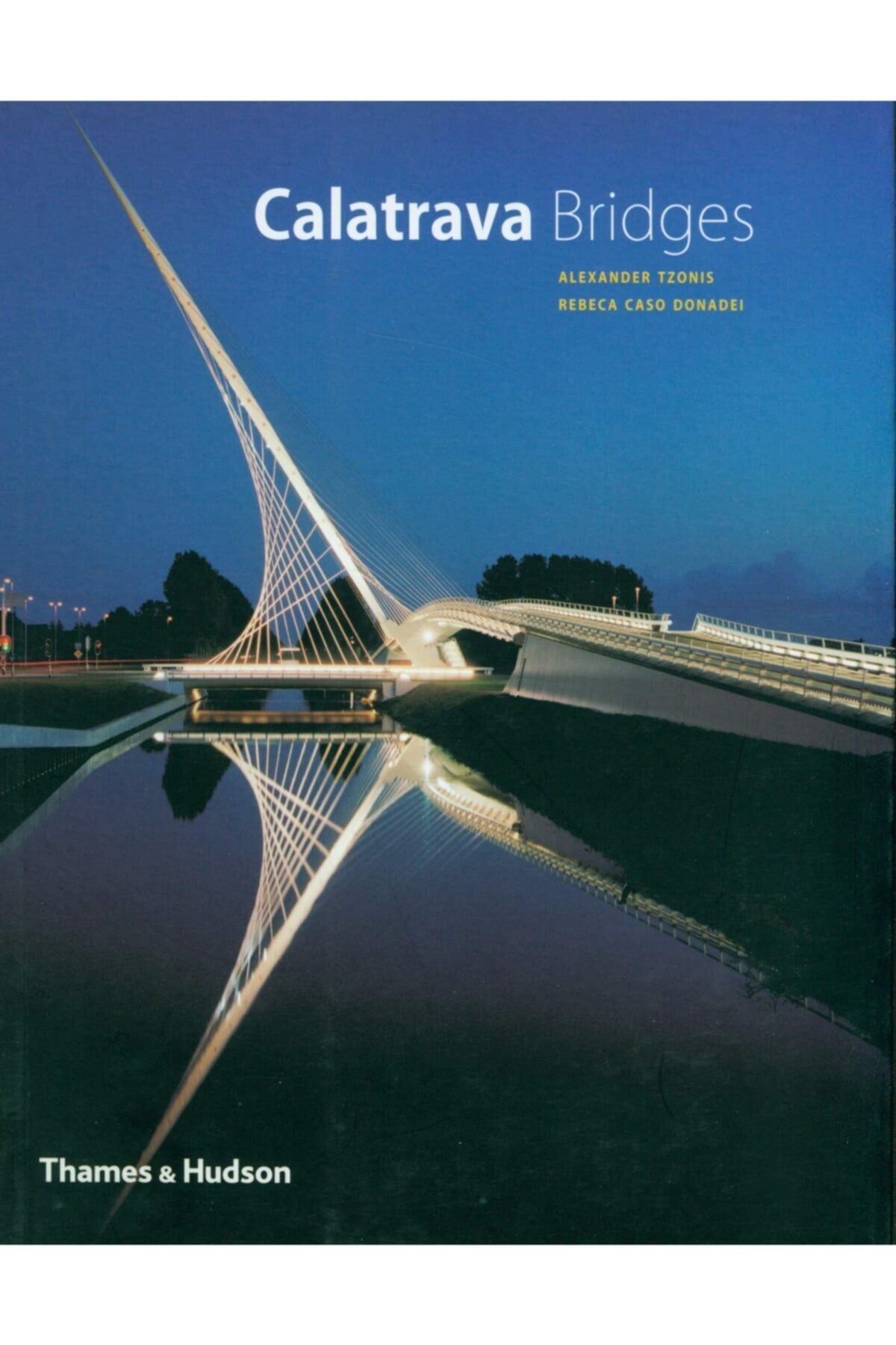Calatrava Bridges (architecture/design Series) (ingilizce) Kağıt Kapak kitap kapağı