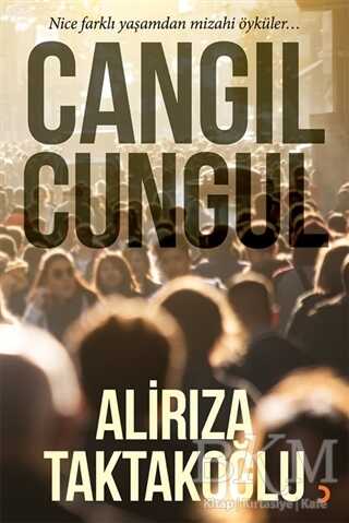 Cangıl Cungul - Alirıza Taktakoğlu kitap kapağı