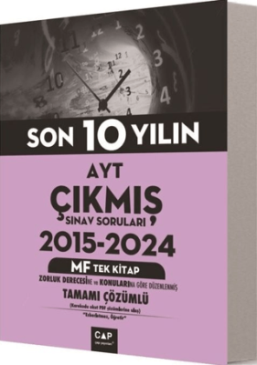 AYT MF Tek Kitap Son 10 Yılın Çıkmış Soruları Çap Yayınları - Kolektif kitap kapağı