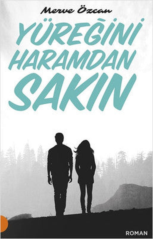 Yüreğini Haramdan Sakın | Portakal