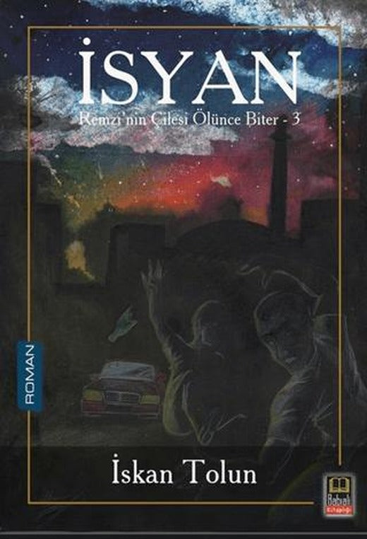 İsyan - Remzi’nin Çilesi Ölünce Biter 3