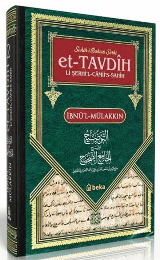 Sahihi Buhari Şerhi - et-Tavdih Li Şerhil Camii's Sahih - 2. Cilt | Beka Yayınları (Ciltli)