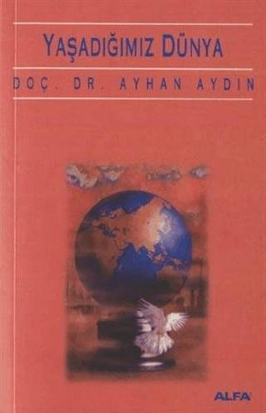 Yaşadığımız Dünya | Alfa Yayınları (Ciltsiz)