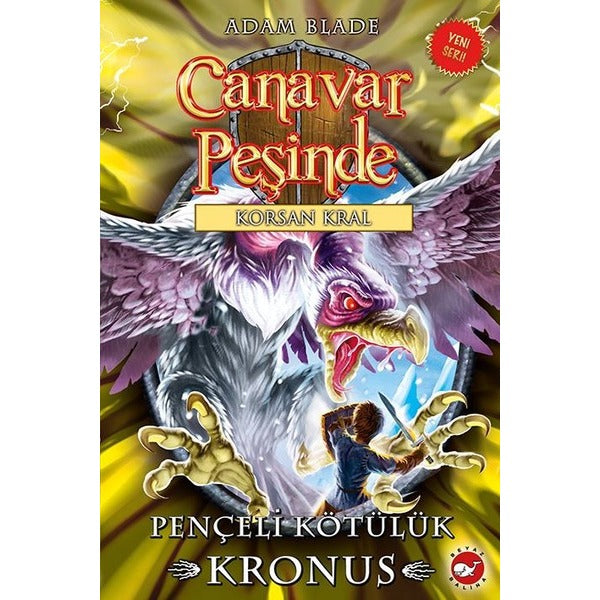 Canavar Peşinde 47-Pençeli Kötülük Kronus | Beyaz Balina Yayınları (İnce Kapak)