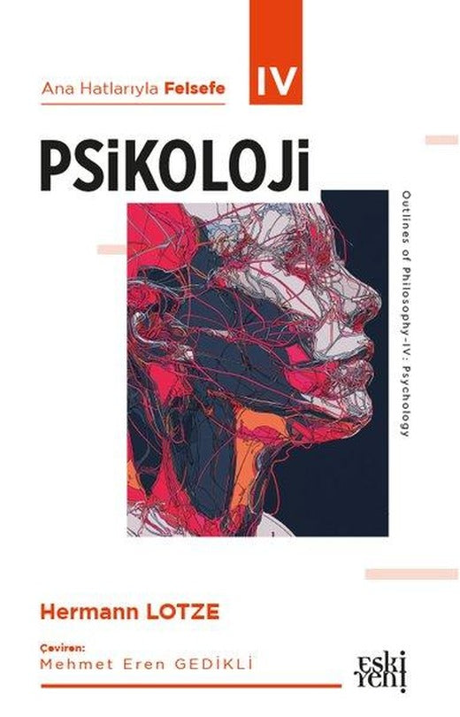Psikoloji - Ana Hatlarıyla Felsefe 4 | Eskiyeni Yayınları (İnce Kapak)