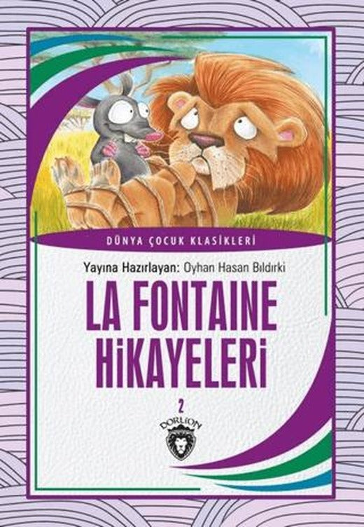 La Fontaine Hikayeleri 2 Dünya Çocuk Klasikleri (7-12 Yaş) | Dorlion Yayınları (Ciltsiz)