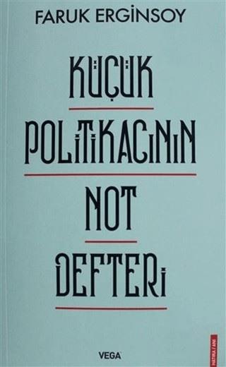 Küçük Politikacının Not Defteri | Vega Yayınları (Ciltsiz)  - Resim 1