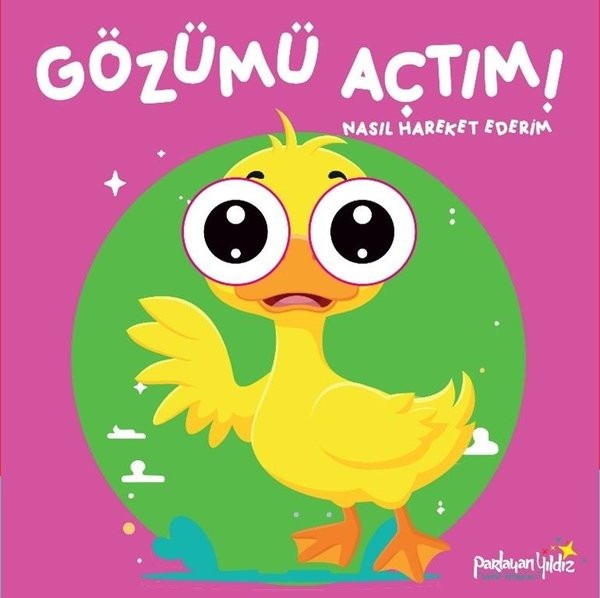 Gözümü Açtım! Nasıl Hareket Ederim?