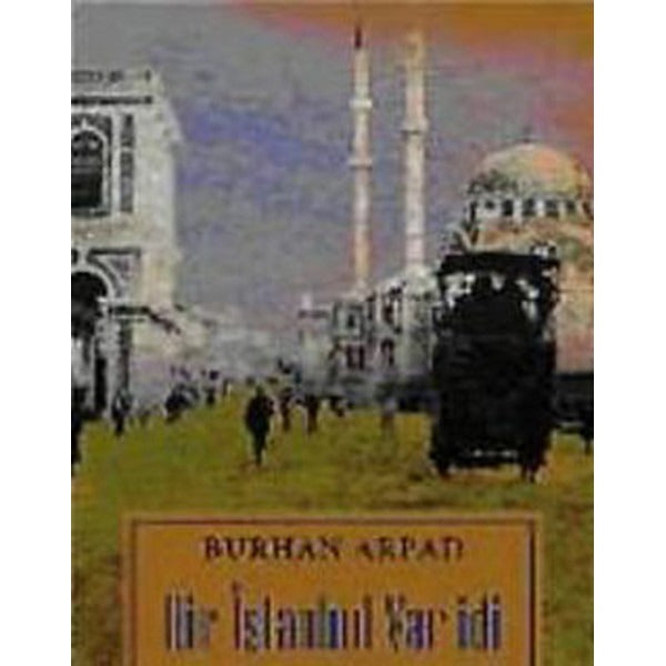 Bir İstanbul Var İdi | Remzi Kitabevi