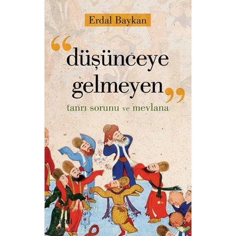 Düşünceye Gelmeyen | Çizgi Kitapevi
