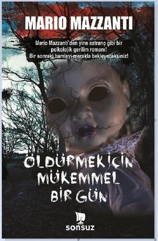 Öldürmek İçin Mükemmel Bir Gün | Sonsuz Kitap (İnce Kapak)