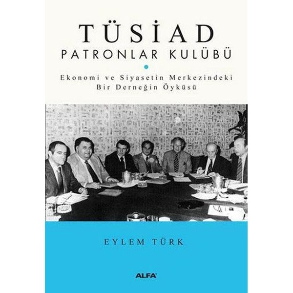 Tüsiad Patronlar Kulübü | Alfa Yayınları