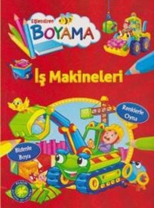 Eğlendiren Boyama - İş Makineleri | Parıltı Yayınları