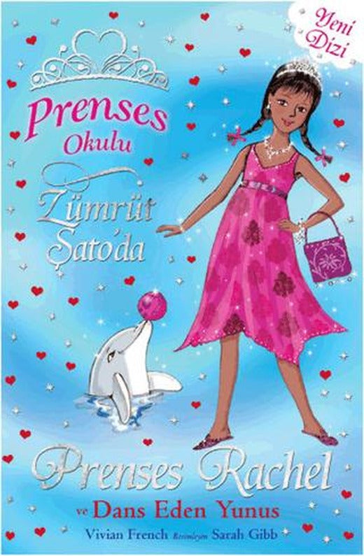 Prenses Okulu 29: Prenses Rachel ve Dans Eden Yunuslar | Doğan Çocuk (Ciltsiz)
