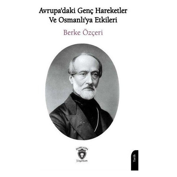 Avrupa'daki Genç Hareketler ve Osmanlı'ya Etkileri | Dorlion Yayınları (Ciltsiz)