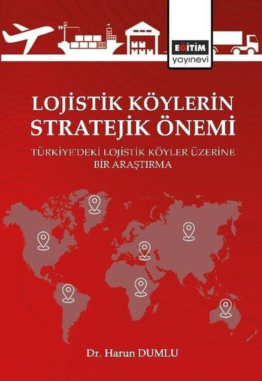 Lojistik Köylerin Stratejik Önemi | Eğitim Yayınevi (İnce Kapak)