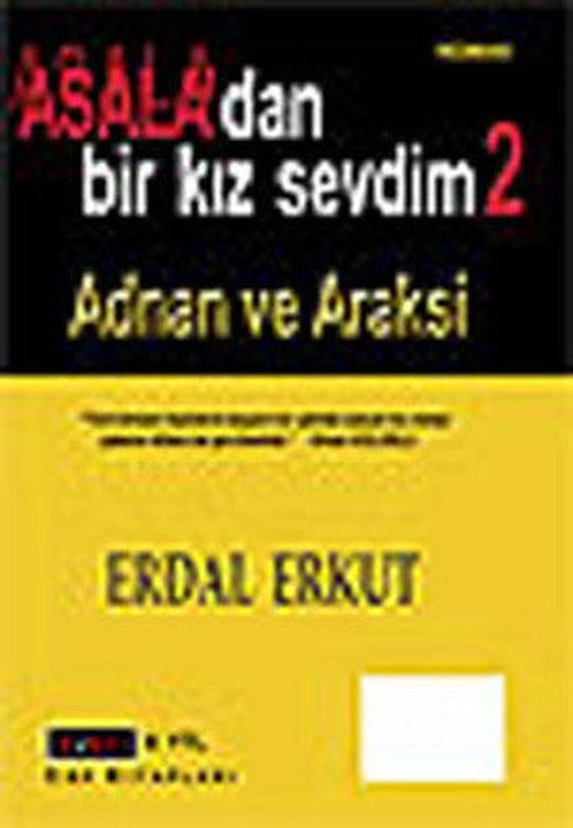 Asala'dan Bir Kız Sevdim 2 - Adnan ve Araksi | Erko
