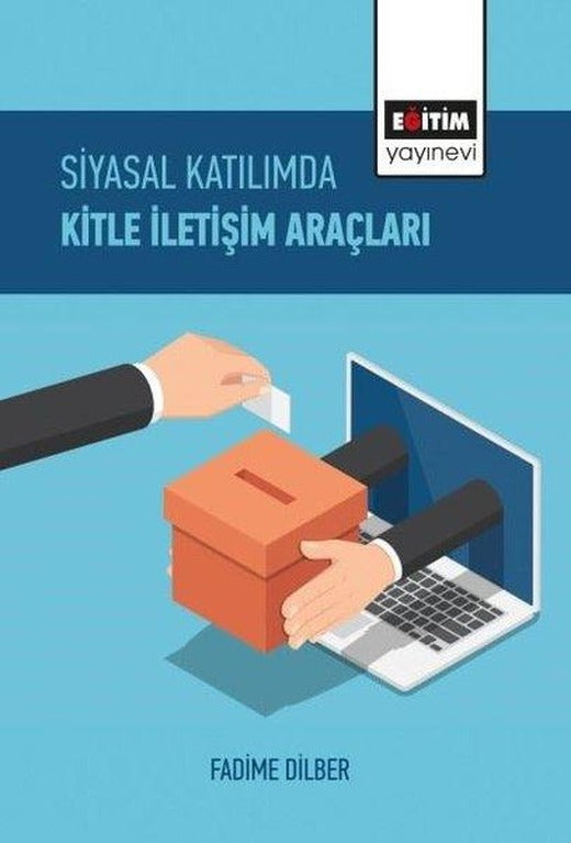 Siyasal Katılımda Kitle İletişim Araçları | Eğitim Yayınevi (İnce Kapak)