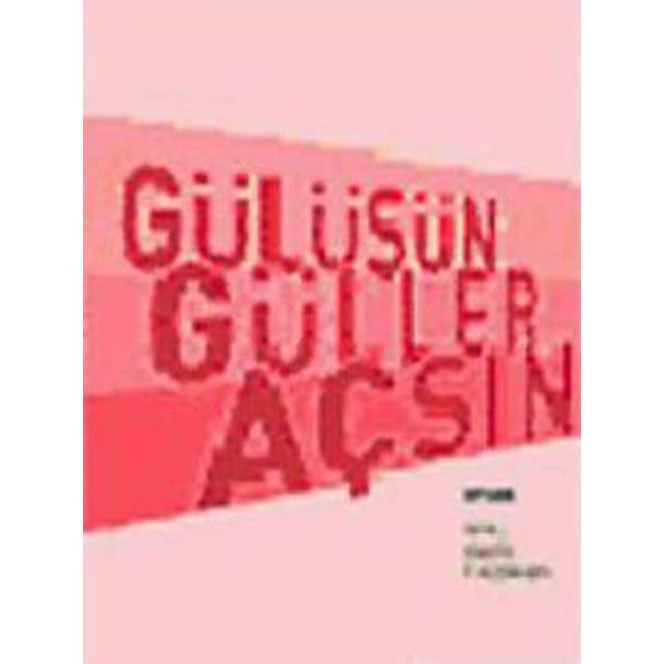 Gülüşün Güller Açsın