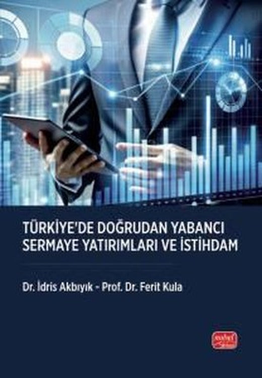Türkiye'de Doğrudan Yabancı Sermaye Yatırımları ve İstihdam | Nobel Bilimsel Eserler (İnce Kapak)