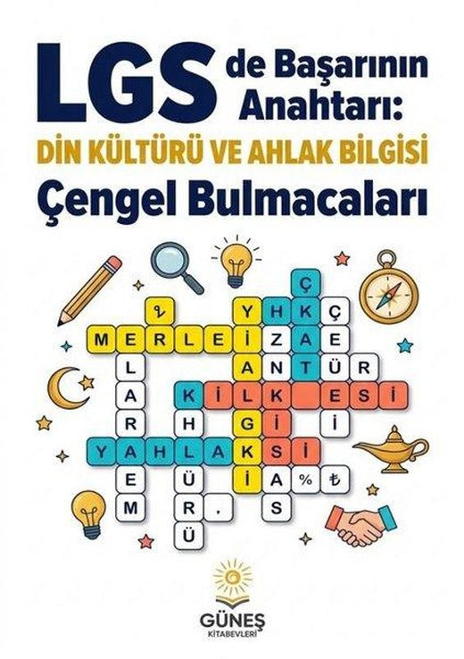 LGS'de Başarının Anahtarı: Din Kültürü ve Ahlak Bilgisi Çengel Bulmacaları | Güneş Kitabevleri (İnce Kapak)