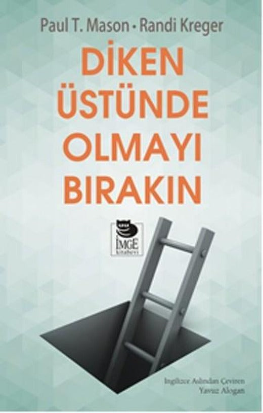 Diken Üstünde Olmayı Bırakın | İmge Kitabevi (İnce Kapak)