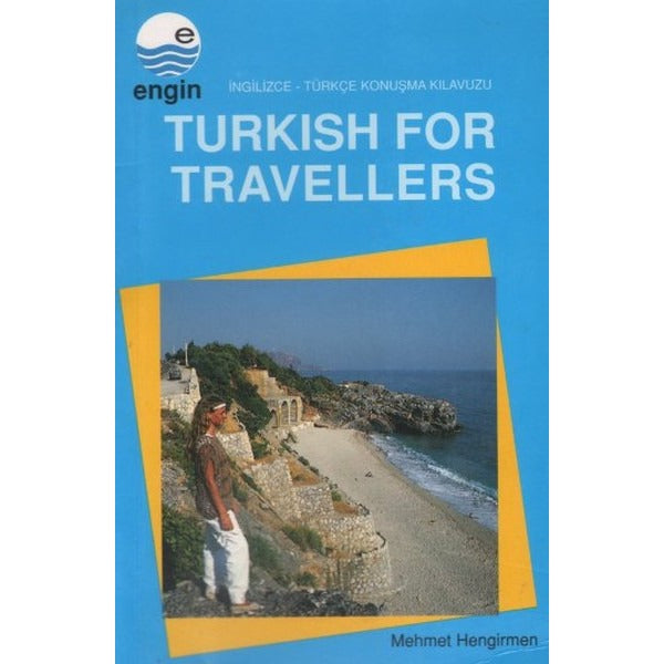 Turkish For Travellers -İngilizce-Türkçe Konuşma Klavuzu | Engin (İnce Kapak)
