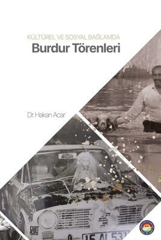 Burdur Törenleri - Kültürel ve Sosyal Bağlamda | Palet Yayınları