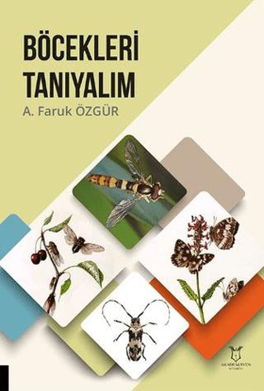 Böcekleri Tanıyalım | Akademisyen Kitabevi (Ciltsiz)