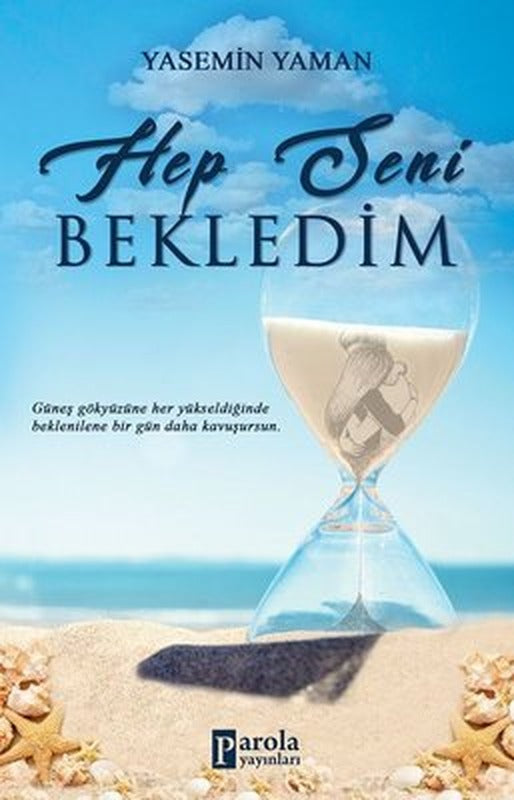 Hep Seni Bekledim | Parola Yayınları