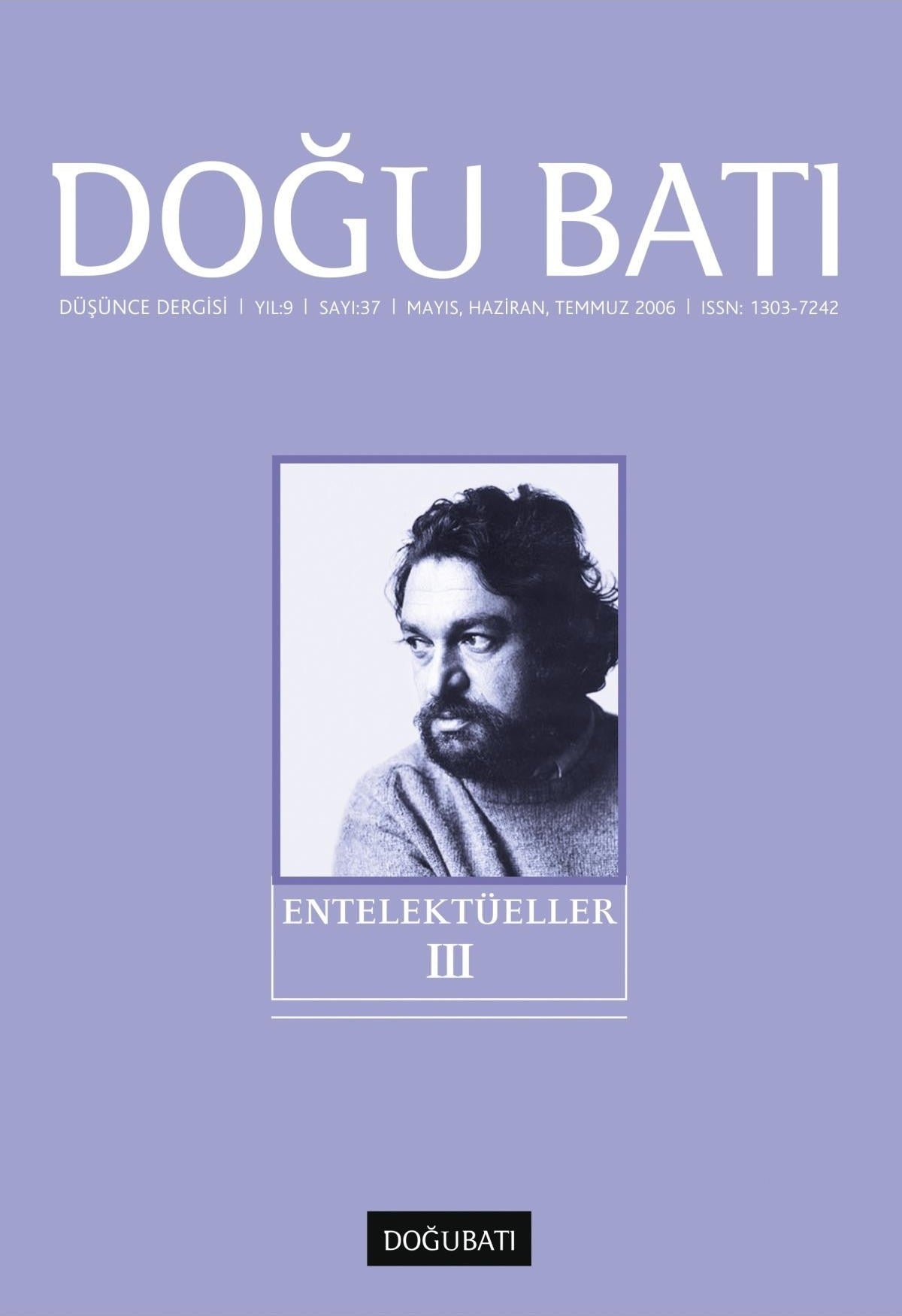 Doğu Batı Düşünce Dergisi Yıl: 9 Sayı: 37 - Entelektüeller - 3 | Doğu Batı Dergileri (Ciltsiz)