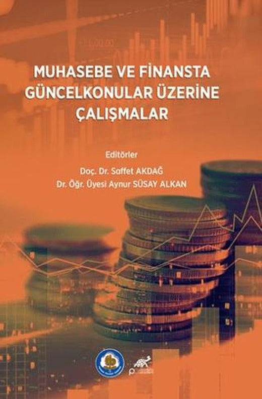 Muhasebe ve Finansta Güncel Konular Üzerine Çalışmalar