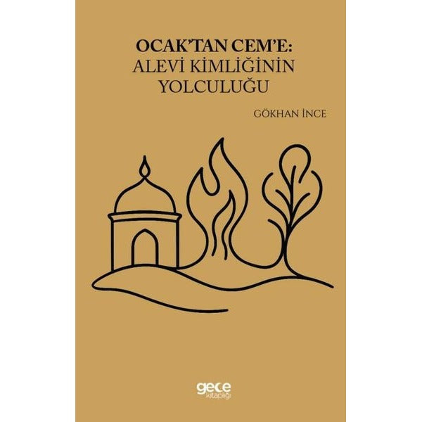 Ocak'tan Cem'e: Alevi Kimliğinin Yolculuğu | Gece Kitaplığı (İnce Kapak)