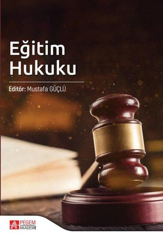 Eğitim Hukuku | Pegem Akademi Yayıncılık (İnce Kapak)