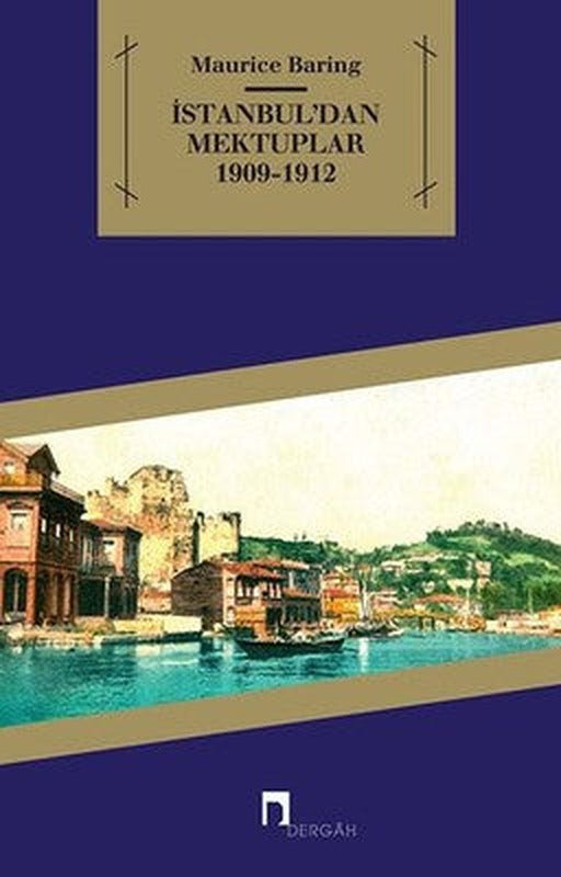 İstanbul'dan Mektuplar 1909 - 1912 | Dergah Yayınları