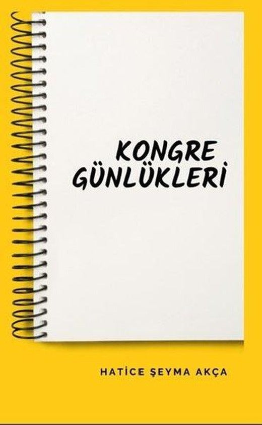 Kongre Günlükleri | Platanus Publishing (İnce Kapak)