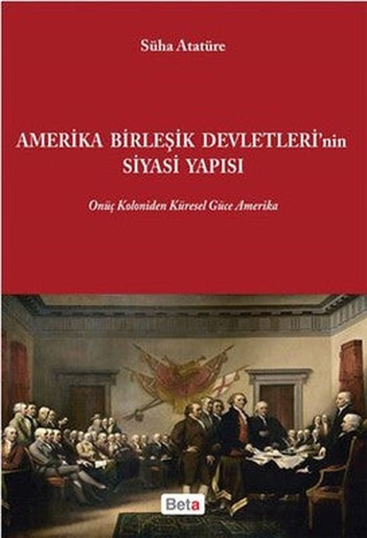 Amerika Birleşik Devletleri'nin Siyasi Yapısı | Beta Yayınları