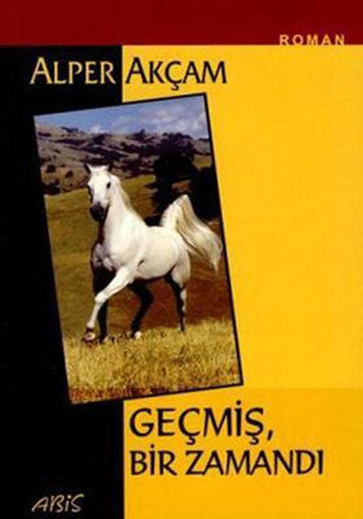 GeçmişBir Zamandı | Abis Yayınları