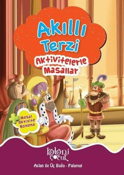 Akıllı Terzi - Aktivitelerle Masallar | Koloni Çocuk (Ciltsiz)
