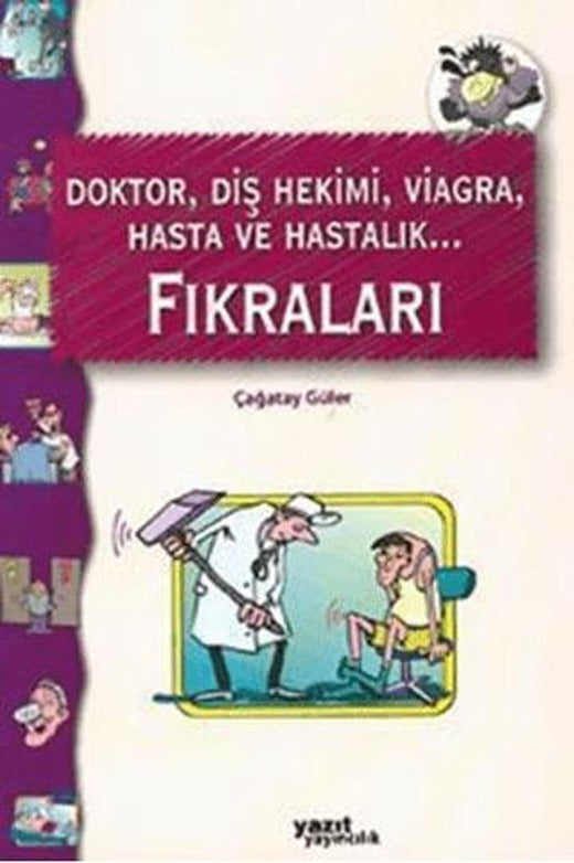 Doktor, Diş Hekimi, Viagra, Hasta ve Hastalık Fıkraları | Yazıt Yayıncılık (Ciltsiz)